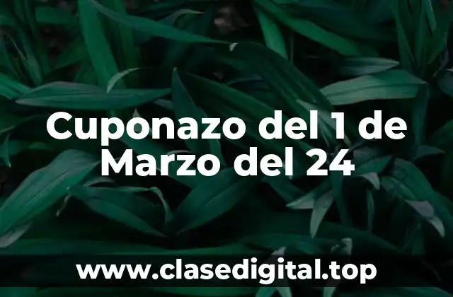 Cuponazo del 1 de Marzo del 24