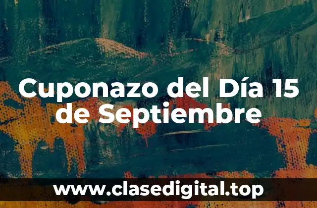 Cuponazo del Día 15 de Septiembre