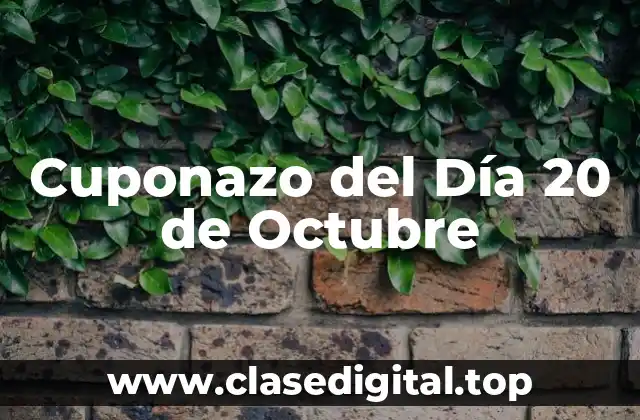 Orígenes del Cuponazo del Día 20 de Octubre