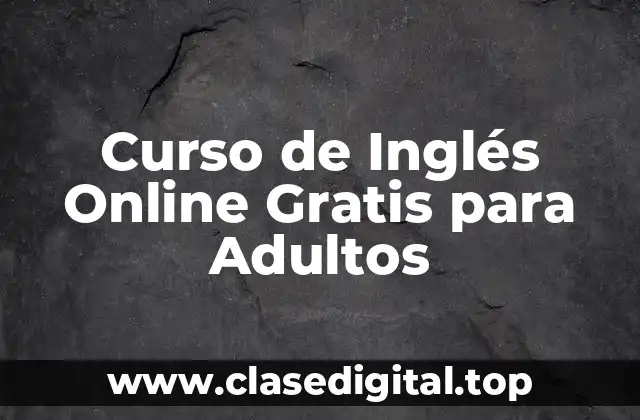 Curso de Inglés Online Gratis para Adultos
