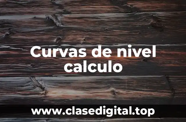 Curvas de nivel calculo