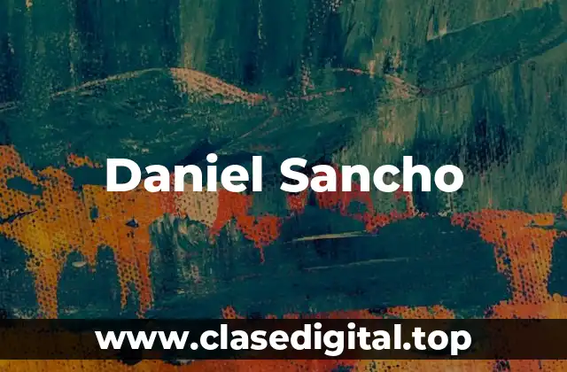 Orígenes y carrera temprana de Daniel Sancho