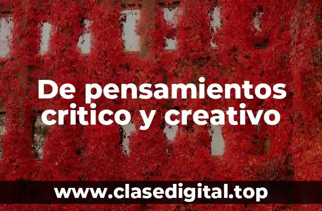 De pensamientos critico y creativo
