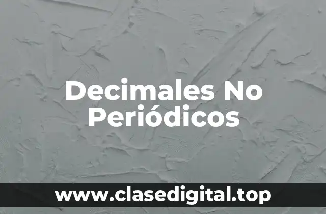Decimales No Periódicos
