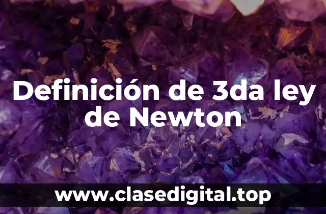 Definición de 3da ley de Newton