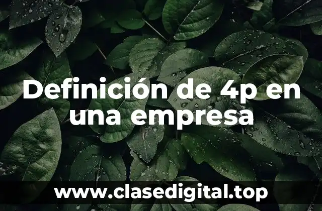 Definición de 4p en una empresa