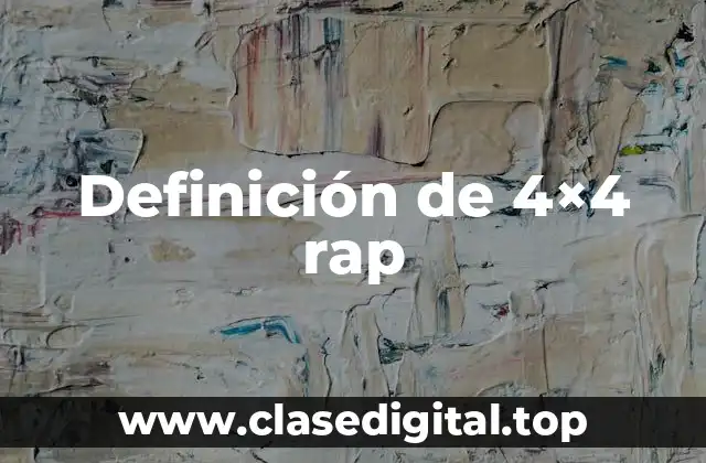 Ejemplos de 4x4 rap