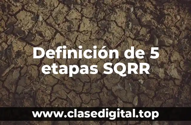 Definición de 5 etapas SQRR