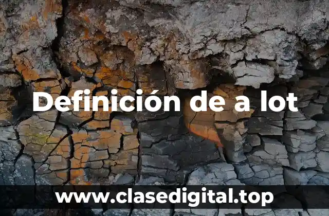 Definición de a lot
