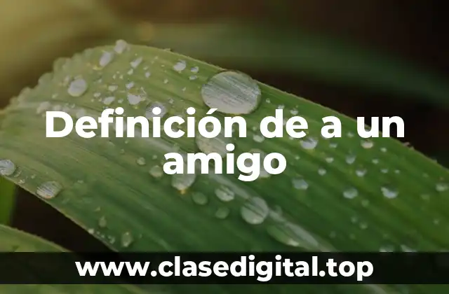 Definición de a un amigo
