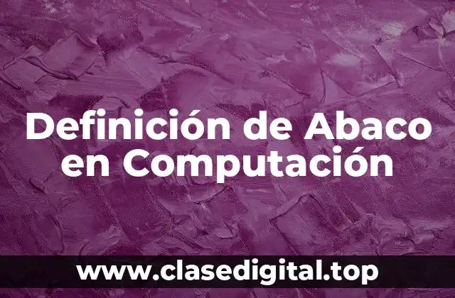 Definición de Abaco en Computación