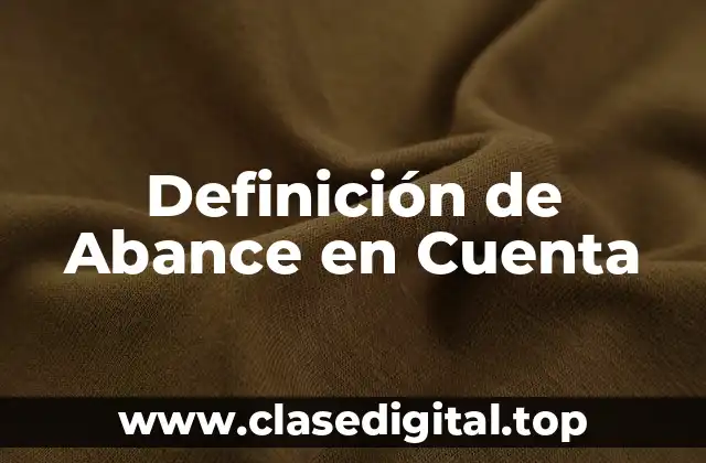 Definición de Abance en Cuenta
