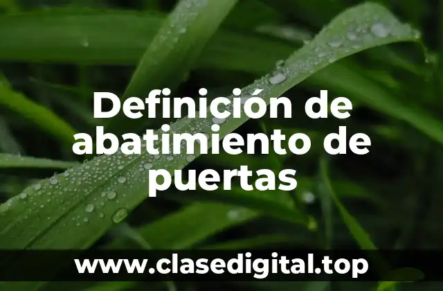 Definición de abatimiento de puertas