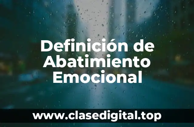 Definición de Abatimiento Emocional