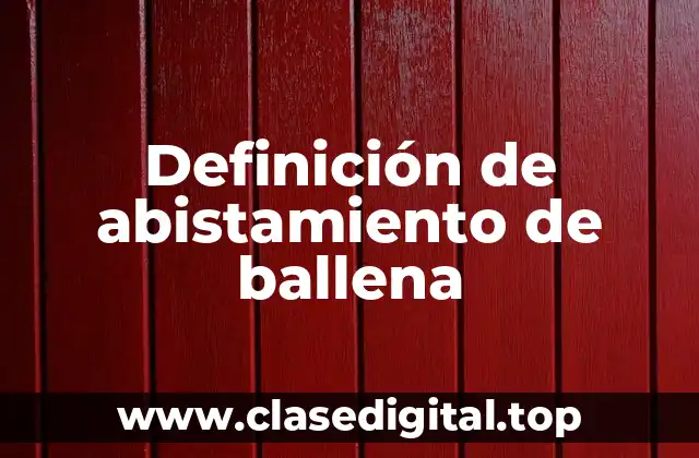 Definición de abistamiento de ballena