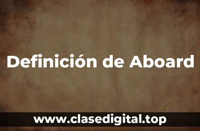 Definición de Aboard