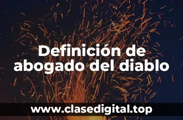 Definición de abogado del diablo