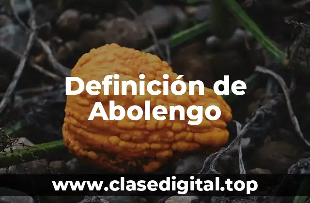 Definición de Abolengo