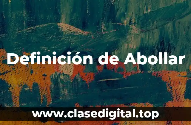 Definición de Abollar