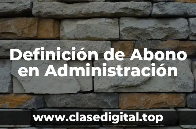 Definición de Abono en Administración