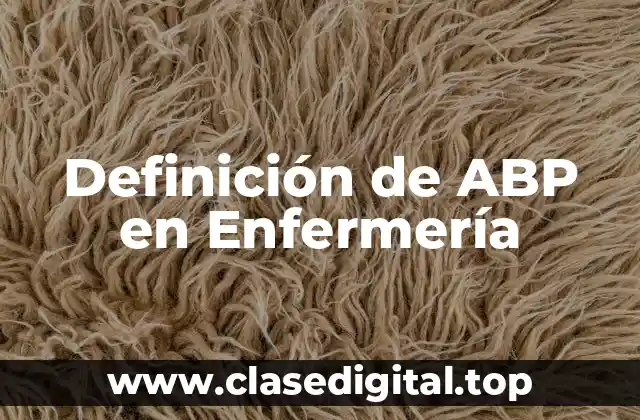 Ejemplos de ABP en Enfermería