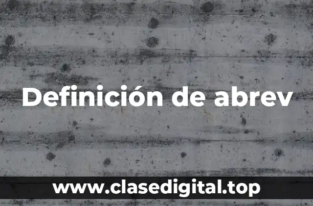 Definición de abrev