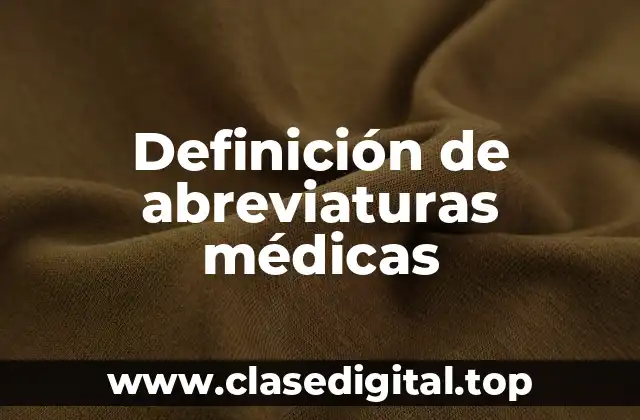 Definición de abreviaturas médicas