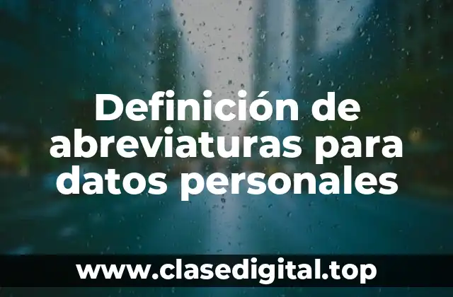 Definición de abreviaturas para datos personales