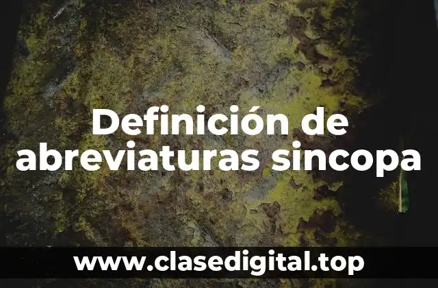 Definición de abreviaturas sincopa