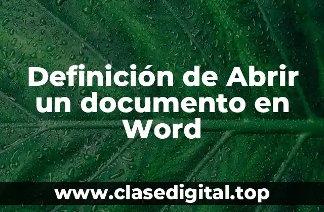 Definición de Abrir un documento en Word
