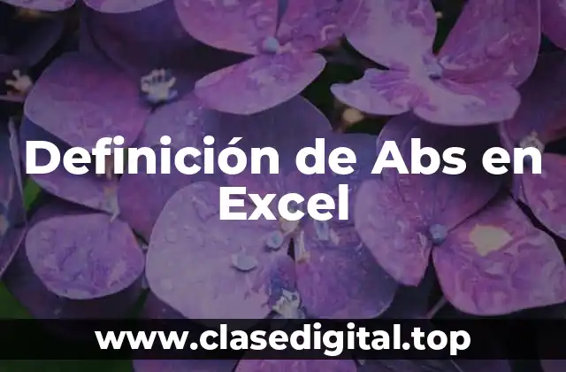 Definición de Abs en Excel