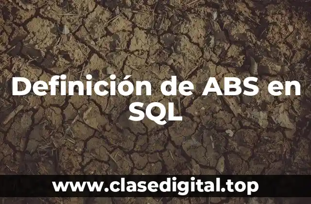 Ejemplos de ABS en SQL