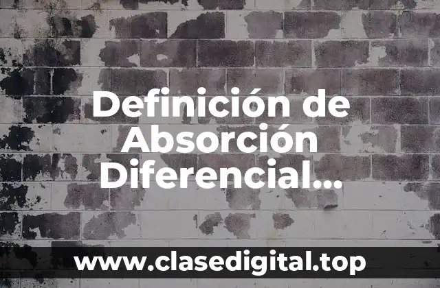 Definición de Absorción Diferencial Radiología