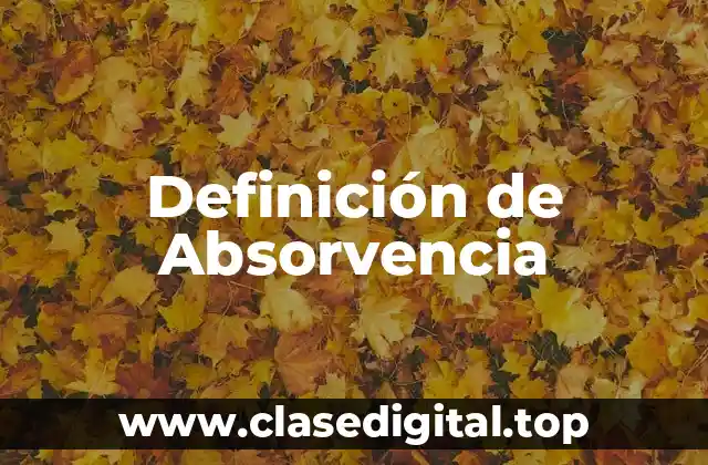 Definición de Absorvencia