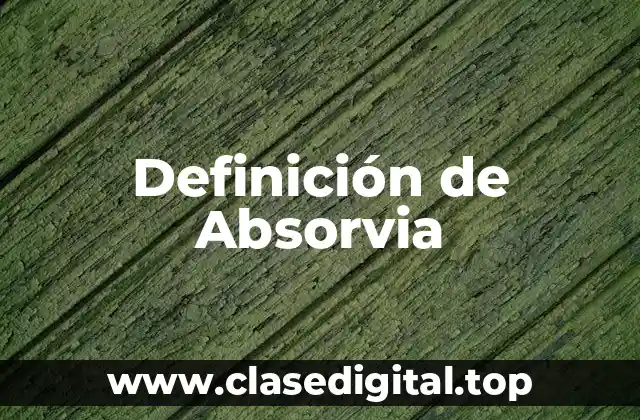 Definición de Absorvia