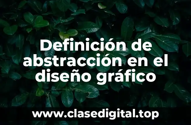 Definición de abstracción en el diseño gráfico