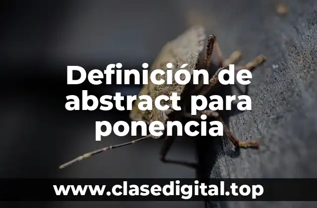 Definición de abstract para ponencia