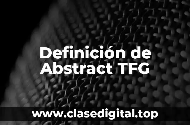 Definición de Abstract TFG