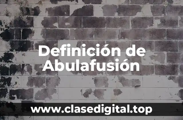 Definición de Abulafusión