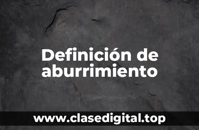 Definición de aburrimiento