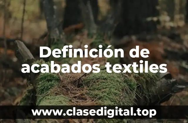 Definición de acabados textiles