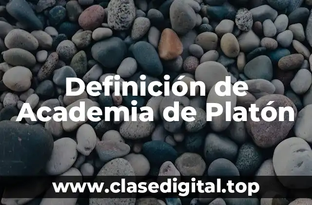 Definición de Academia de Platón