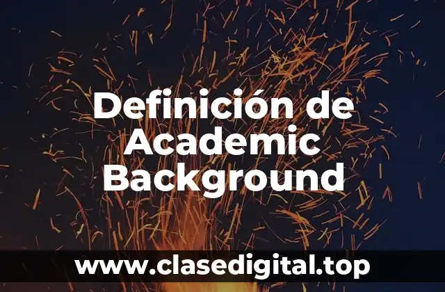 Definición de Academic Background