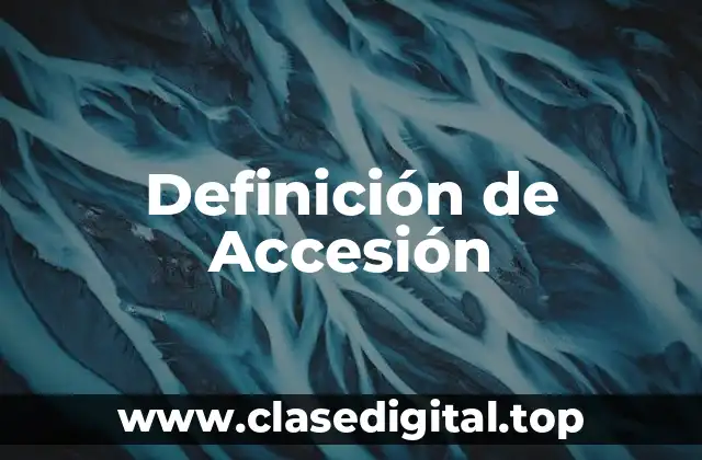 Definición de Accesión