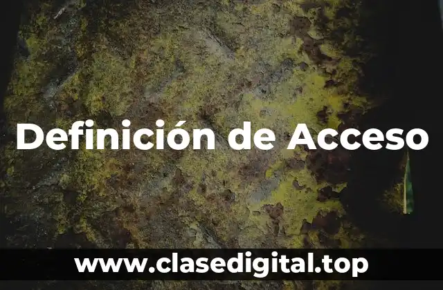 Definición de Acceso