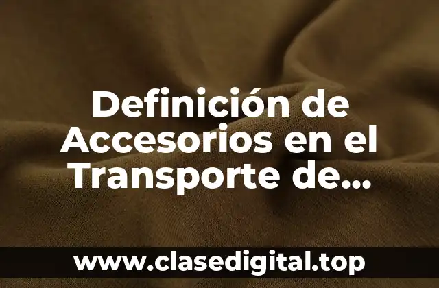 Definición de Accesorios en el Transporte de Fluidos
