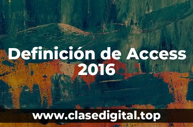 Definición de Access 2016