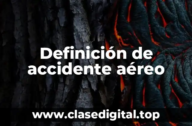 Definición de accidente aéreo