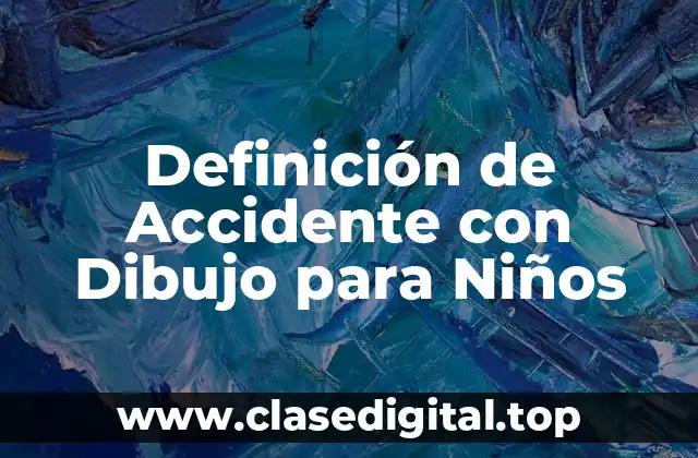 Definición de Accidente con Dibujo para Niños