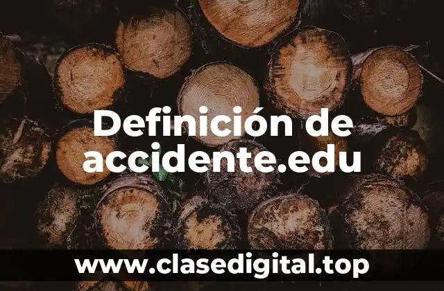 Definición de accidente.edu